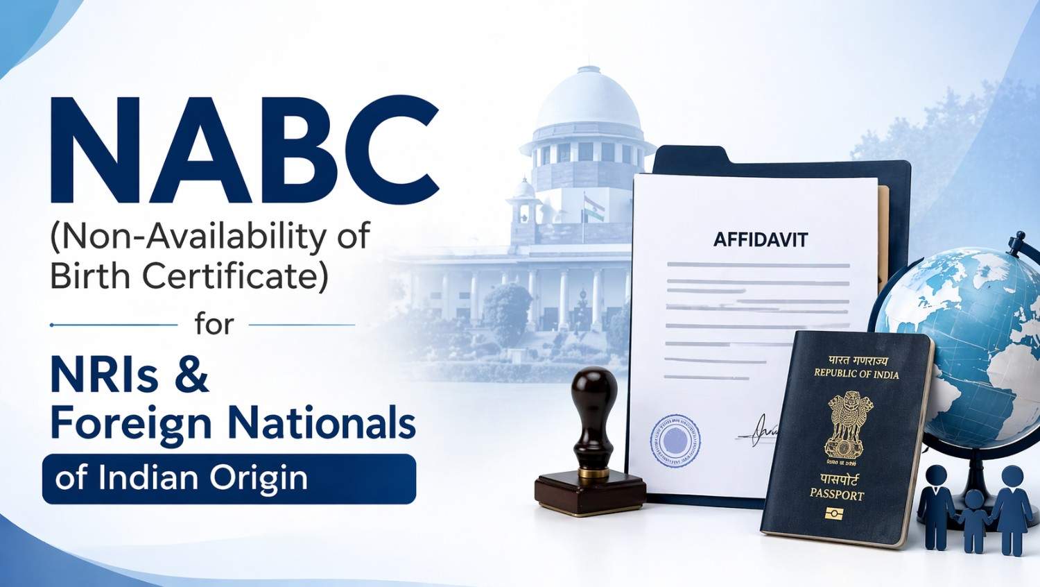 How NRIs Can Obtain an NABC from India: Step-by-Step Legal Process Explained